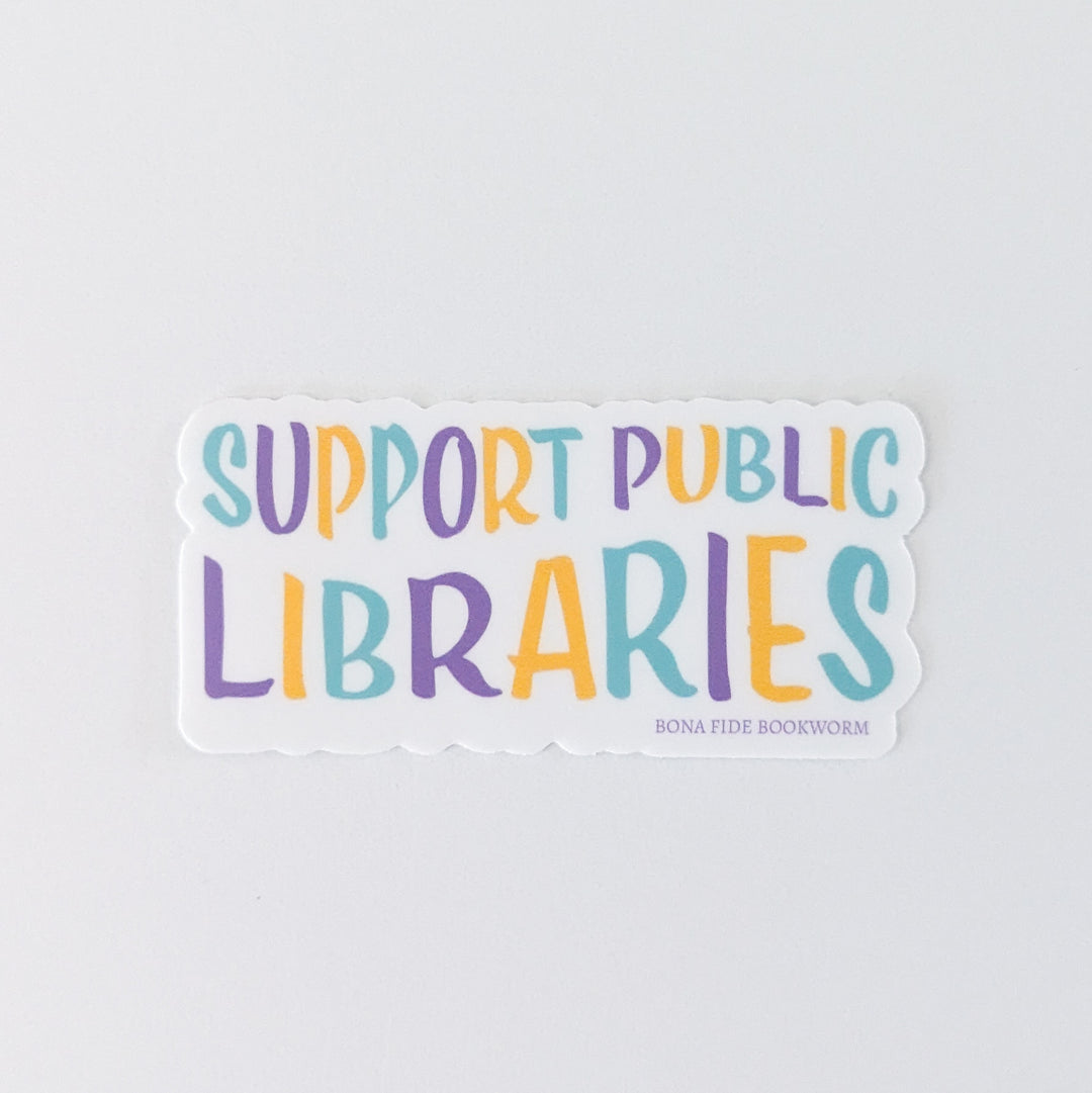 Support Public Libraries Sticker