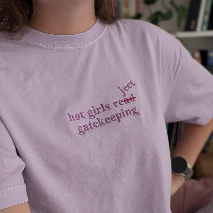 Hot Girls Reject Gatekeeping Embroidered Shirt (15% of proceeds donated to Dolly Parton's Imagination Library)