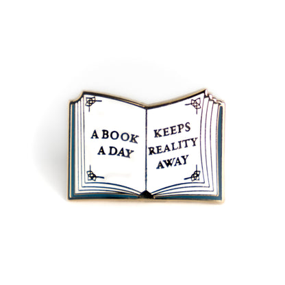 A Book a Day Keeps Reality Away Enamel Pin