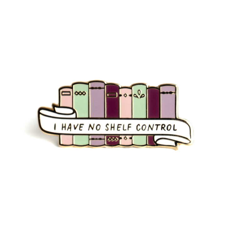 I Have No Shelf Control Enamel Pin