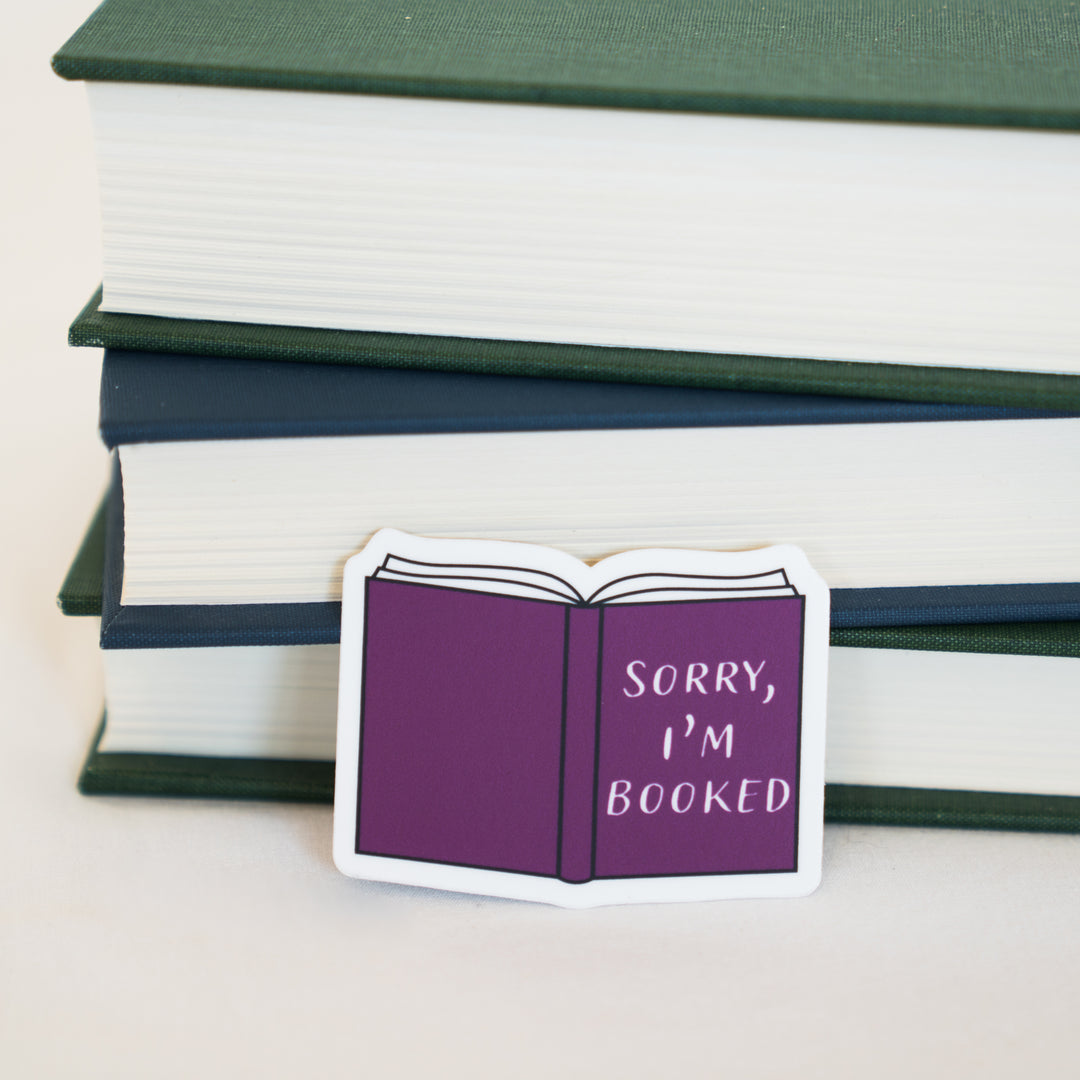 Sorry, I'm Booked Sticker