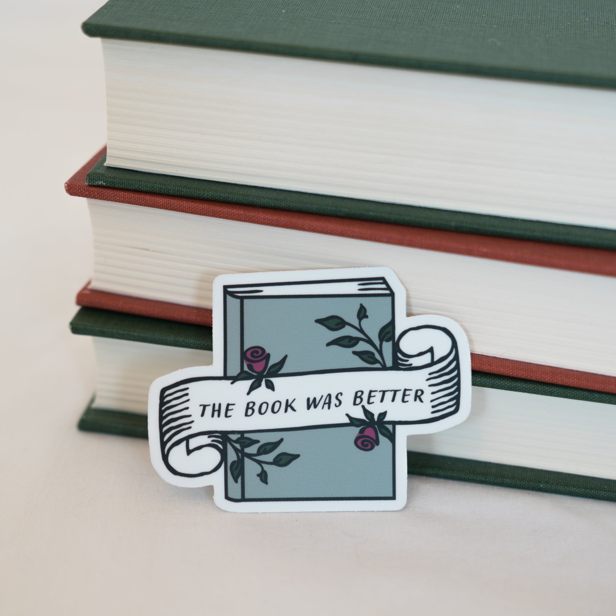 The Book Was Better Sticker – Bona Fide Bookworm